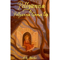 Pollyanna & Pollyanna Grows Up Wordsworth Children's Book
